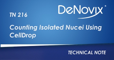 TN 216 Counting Isolated Nuclei Using CellDrop