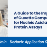 A Guide to the Importance of Cuvette Composition for Nucleic Acid and Protein Assays