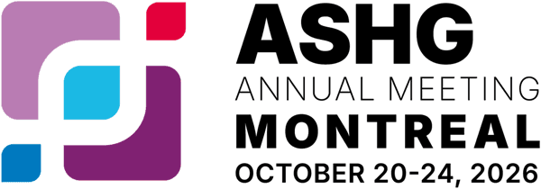 ASHG Annual Meeting: Montreal, October 20 - 24, 2026
